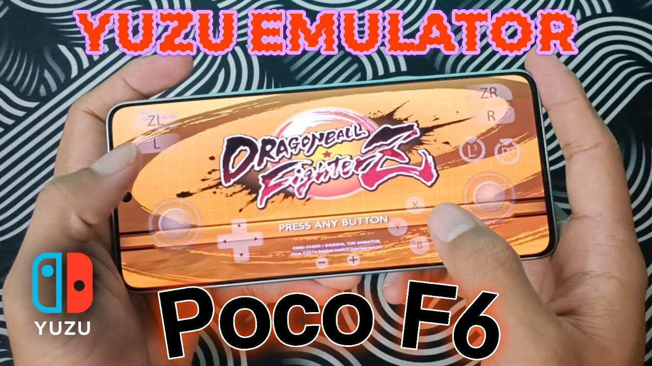 Yuzu Emulator V278 | Game 2D Yang Over Power | Dragonball Fighter Z | Poco F6 Snapdragon 8s Gen 3