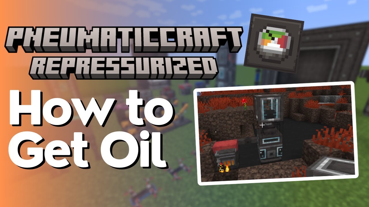 How to Get Oil in PneumaticCraft
