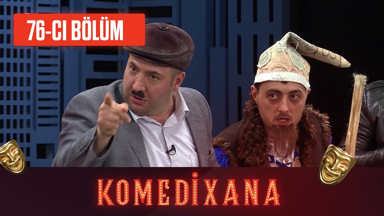 Komedixana 76-cı Bölüm  20.03.2021