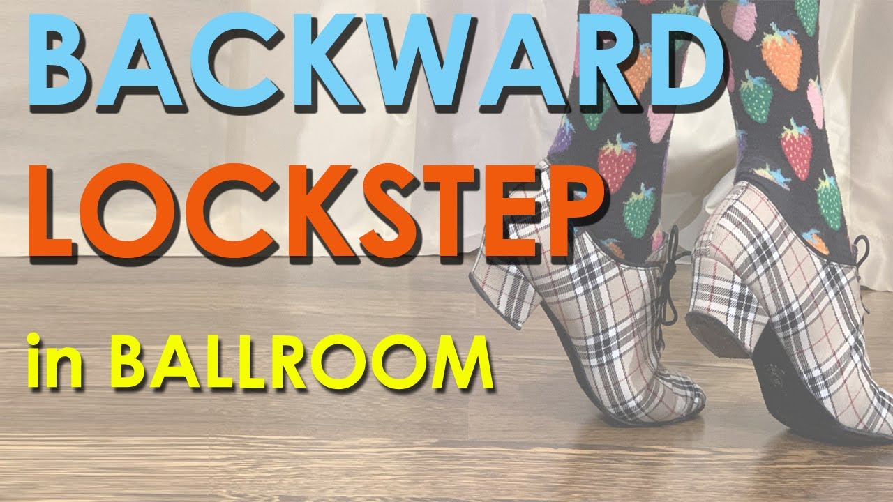 Backward lockstep | Ballroom Technique