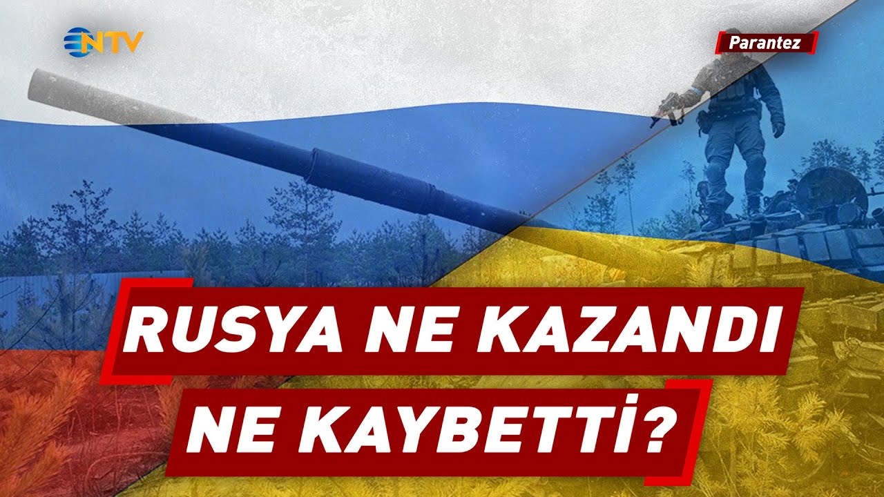 3,5 Yıllık Savaşın Ardından Rusya: Kazanımlar Mı, Kayıplar Mı? | NTV Parantez