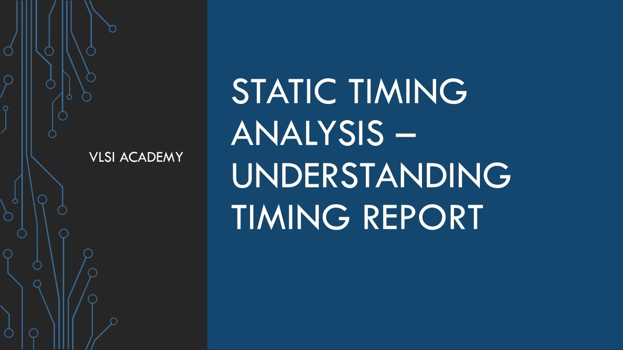 sta lec17 Understanding timing report part-1 | static timing analysis tutorial | VLSI