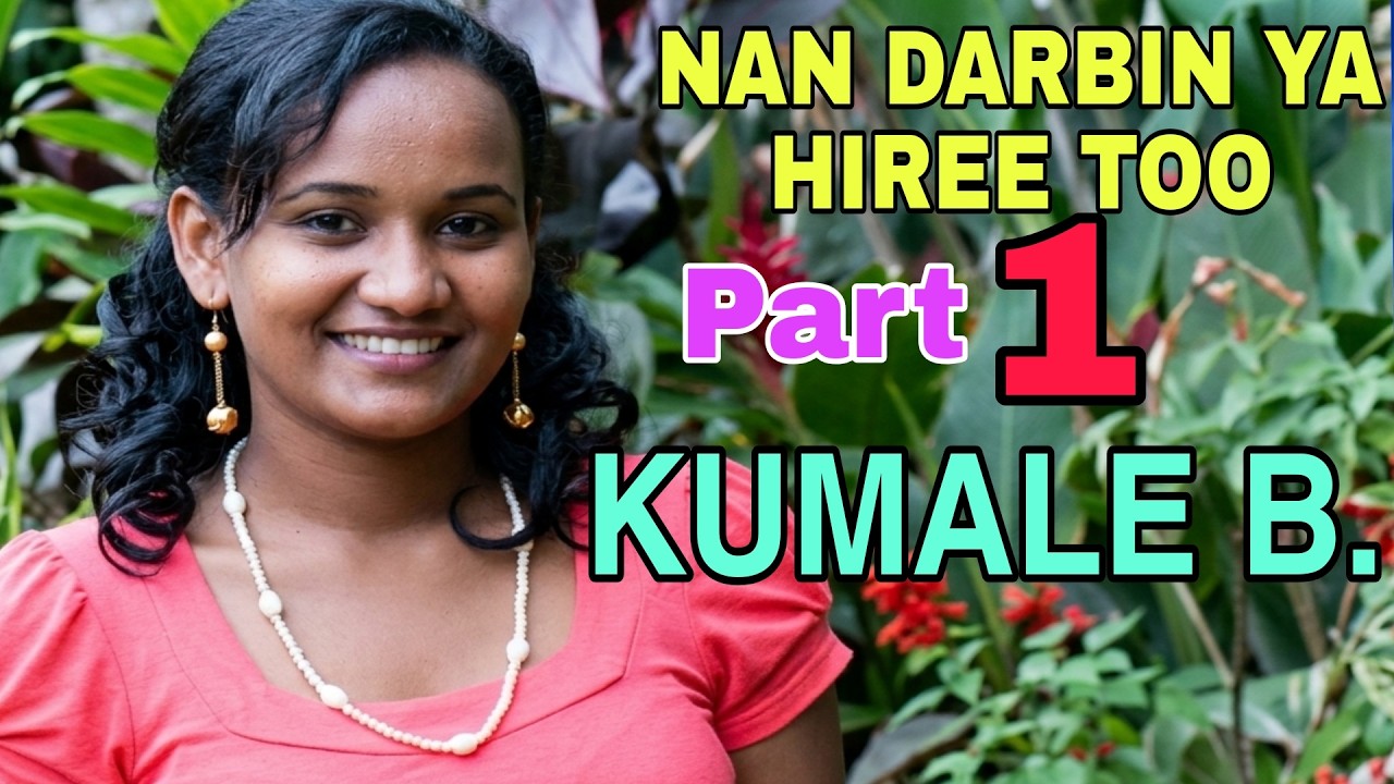KUMALE BORU || NAN DARBIN YAA HIREE TOO. Vol.1 Part 1* LOVELY OROMO MUSIC