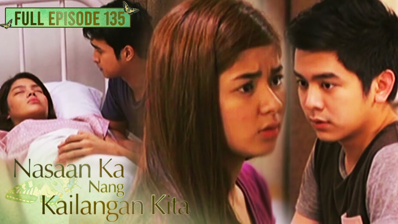 Full Episode 135 | Nasaan Ka Nang Kailangan Kita