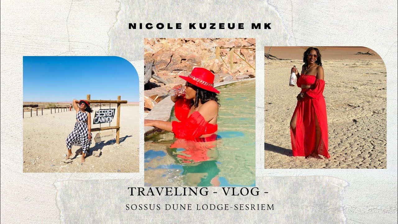 VLOG: SOSSUS DUNE LODGE ||SESRIEM CANYON || DEADVLEI ||GIRL'S TRIP || NAMIBIAN YOU-TUBER 🇳🇦