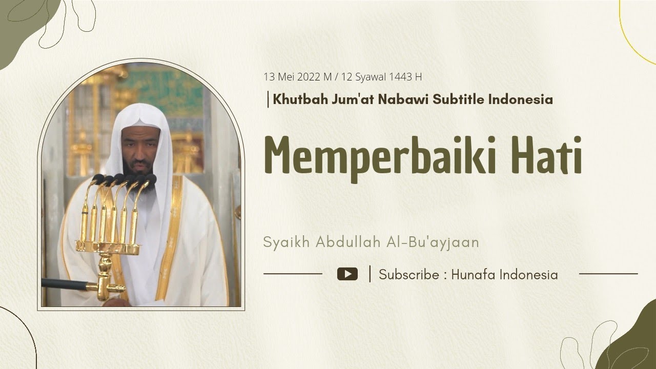Khutbah Jumat Nabawi Subtitle Indonesia | 13 Mei 2022 M | Syaikh Abdullah Al-Bu'ayjaan