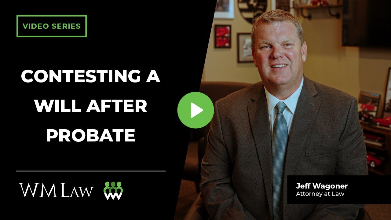 Contesting A Will After Probate
