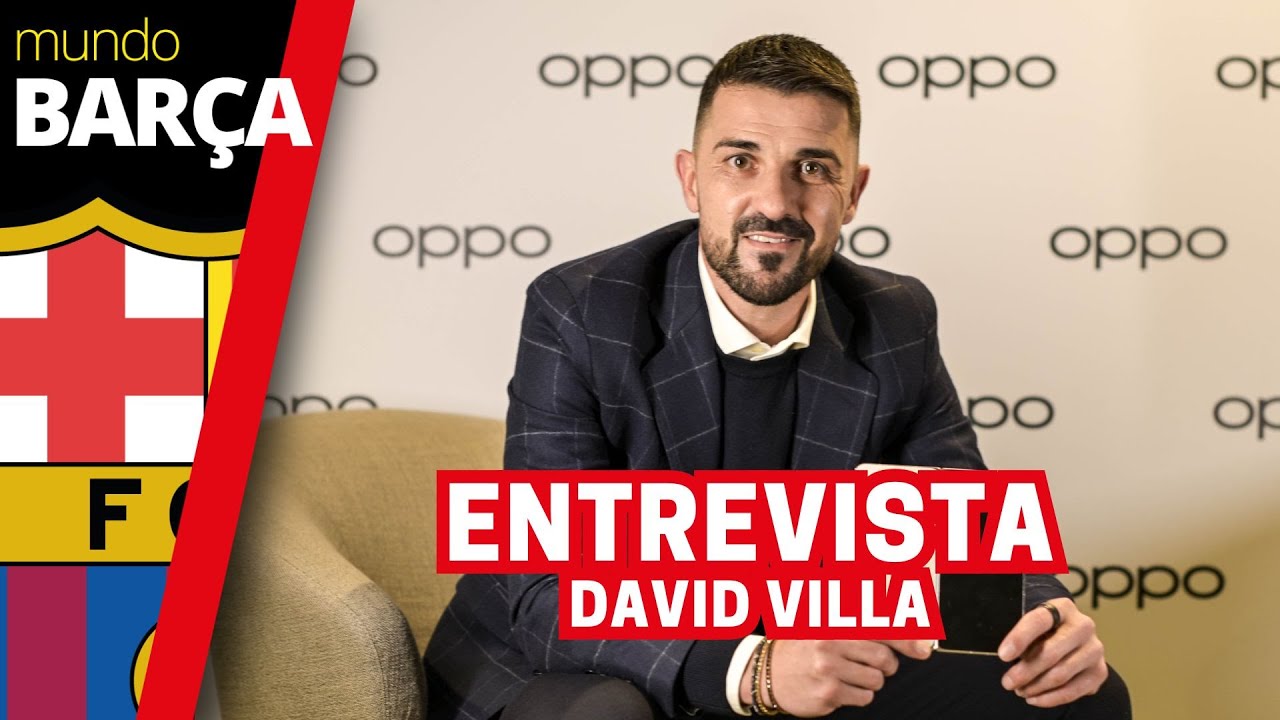 BARÇA | Entrevista EXCLUSIVA a David Villa: 