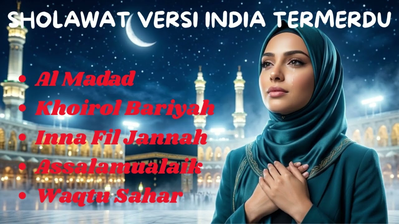 Kumpulan Sholawat Versi Musik India | Al Madad, Khirol Bariyah, Inna Fil Jannah, Assalamualaik