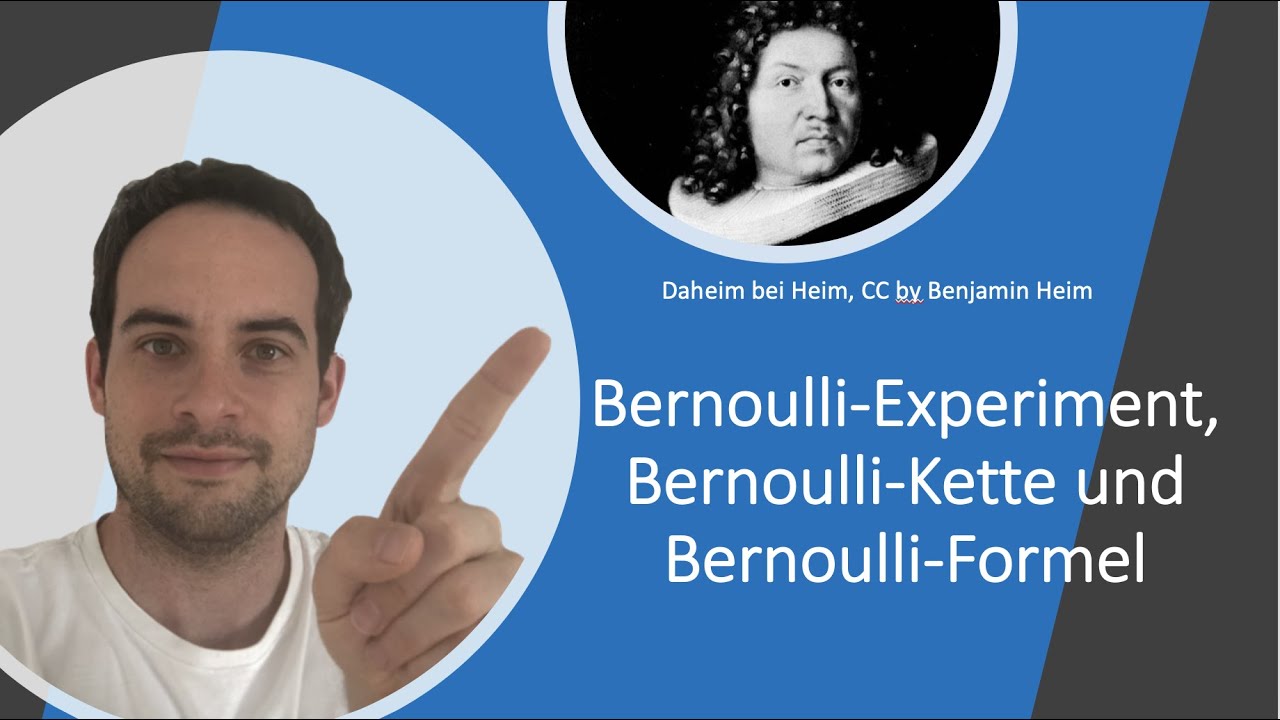 Bernoulli-Experiment, Bernoulli-Kette und Bernoulli-Formel - Daheim bei Heim