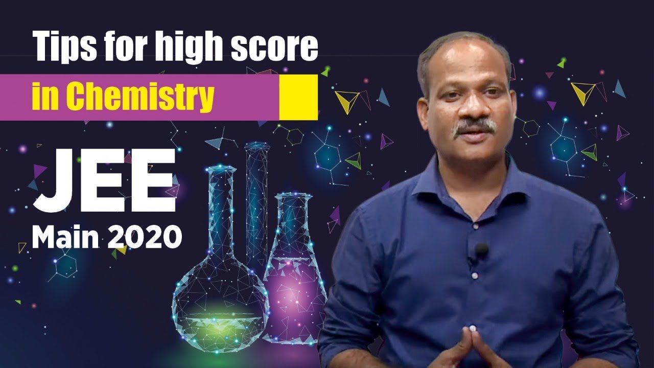 Tips for Chemistry in NTA JEE Main 2020 - January 2020 attempt
