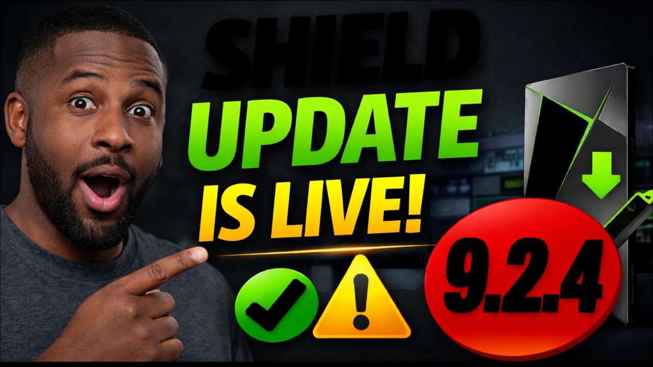 NVIDIA Shield Update 9.2.4 Is Out! What’s New, How to Get It & Any Issues?