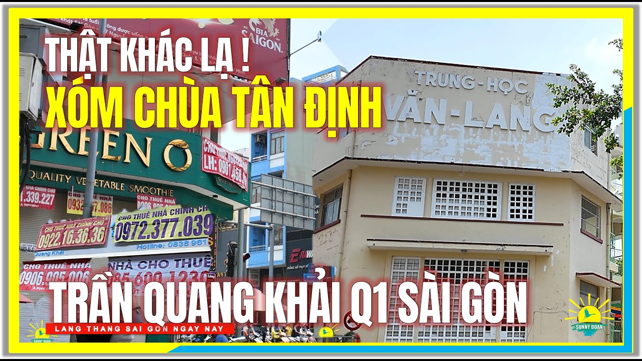 Thật Khác Lạ XÓM CH.ÙA TÂN ĐỊNH | TRẦN QUANG KHẢI QUẬN 1 | Cuộc Sống Tân Định Sài Gòn Ngày Nay