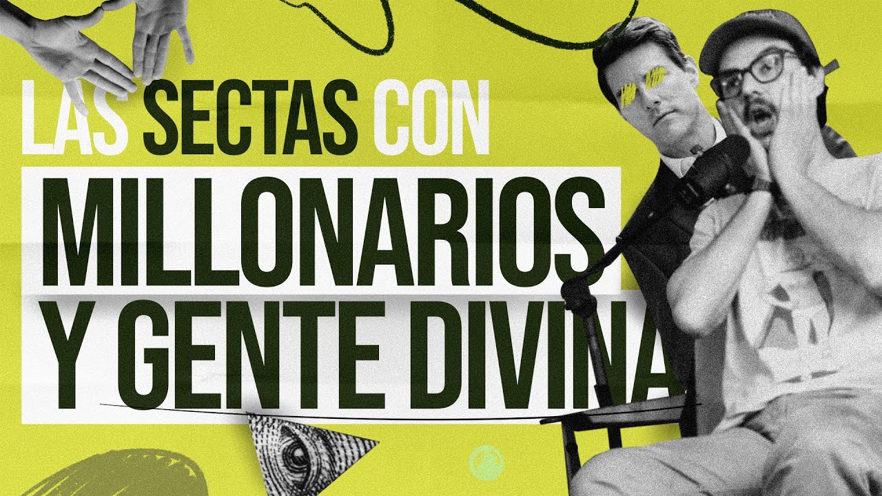 El SIPDN / Las sectas con millonarios y gente divina  / EP 284