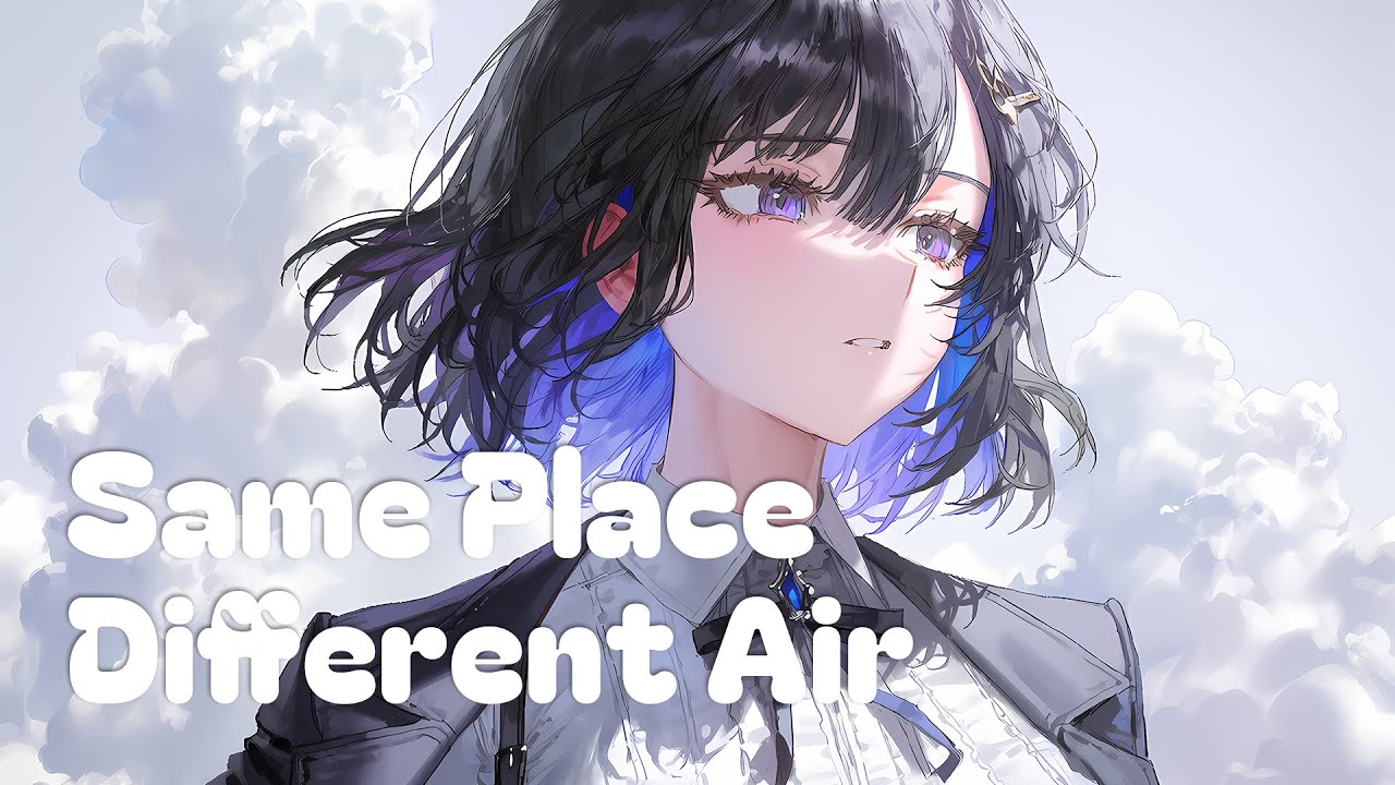 Same Place Different Air