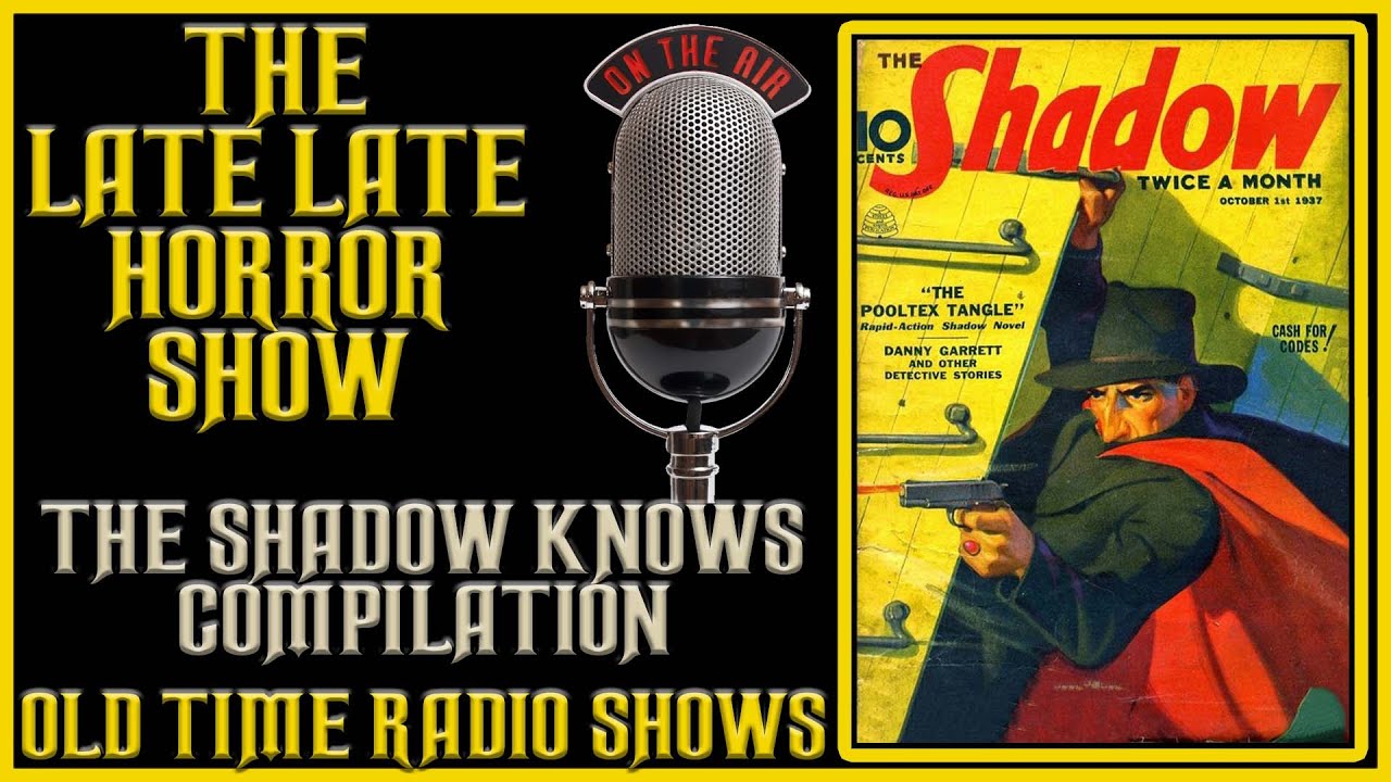 The Shadow Knows Crime Adventure Old Time Radio All Night Long