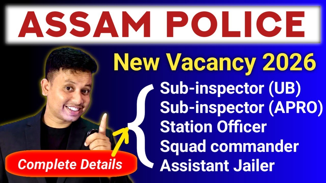 Assam Police New Vacancy out 2026 🔥- All Details 