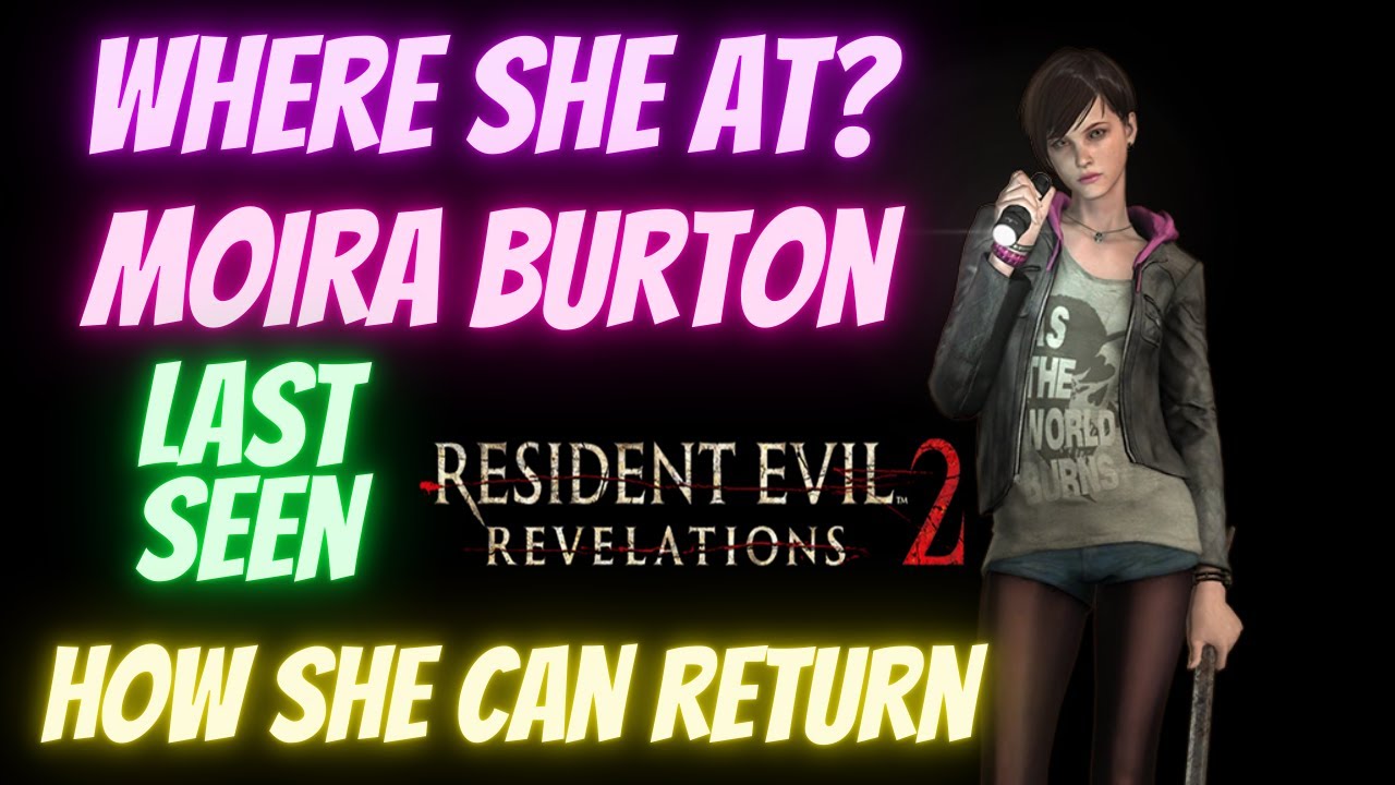 Where Is Moira Burton & How Can She Return In Resident Evil