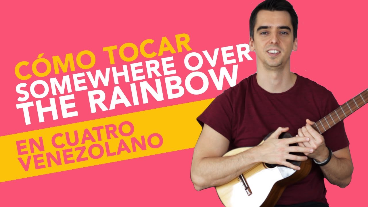 Cómo tocar SOMEWHERE OVER THE RAINBOW de ISRAEL KAMAKAWIWOOLE, tutorial de CUATRO VENEZOLANO básico