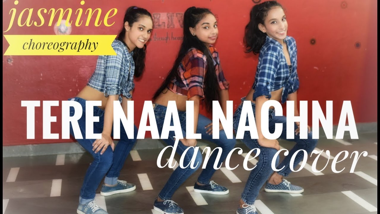 Tere Naal Nachna || Nawabzaade || Badshah, Sunanda S || Dance Cover || Jasmine Choreography