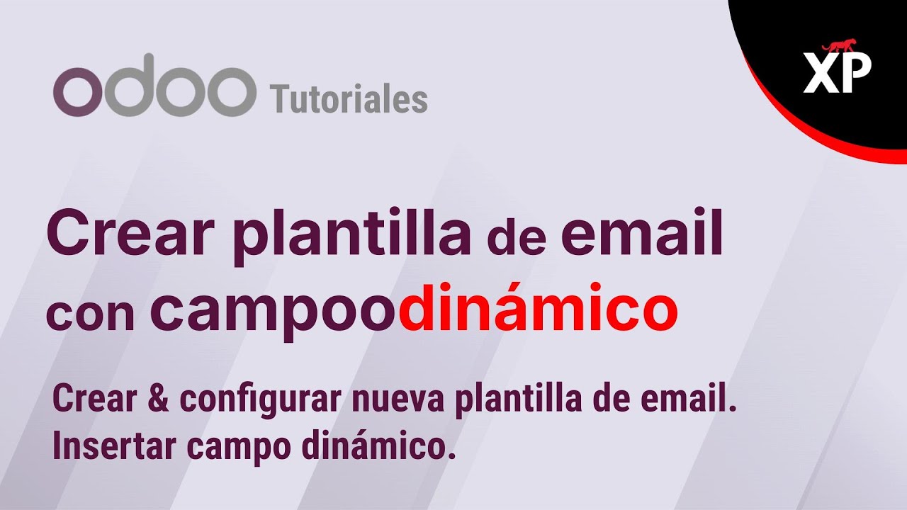 Odoo 19. C&oacute;mo crear plantilla de email con campo din&aacute;mico