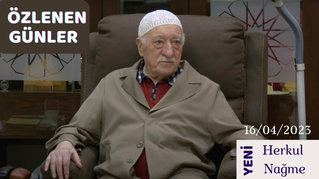 ‼️YENİ‼️ İSTIĞNA RUHU VE &Ouml;ZLENEN G&Uuml;NLER (FETHULLAH G&Uuml;LEN HOCAEFENDİ, HERKULNAĞME)