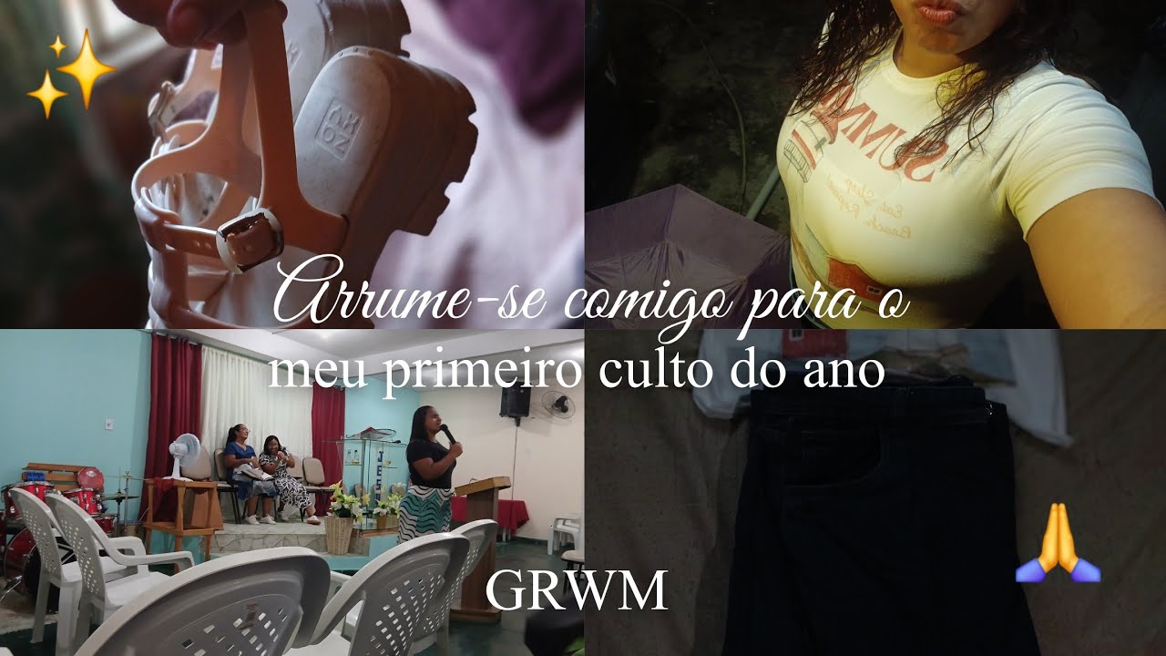 Arrume-se comigo para o meu primeiro culto do ano ✨️ | GRWM 