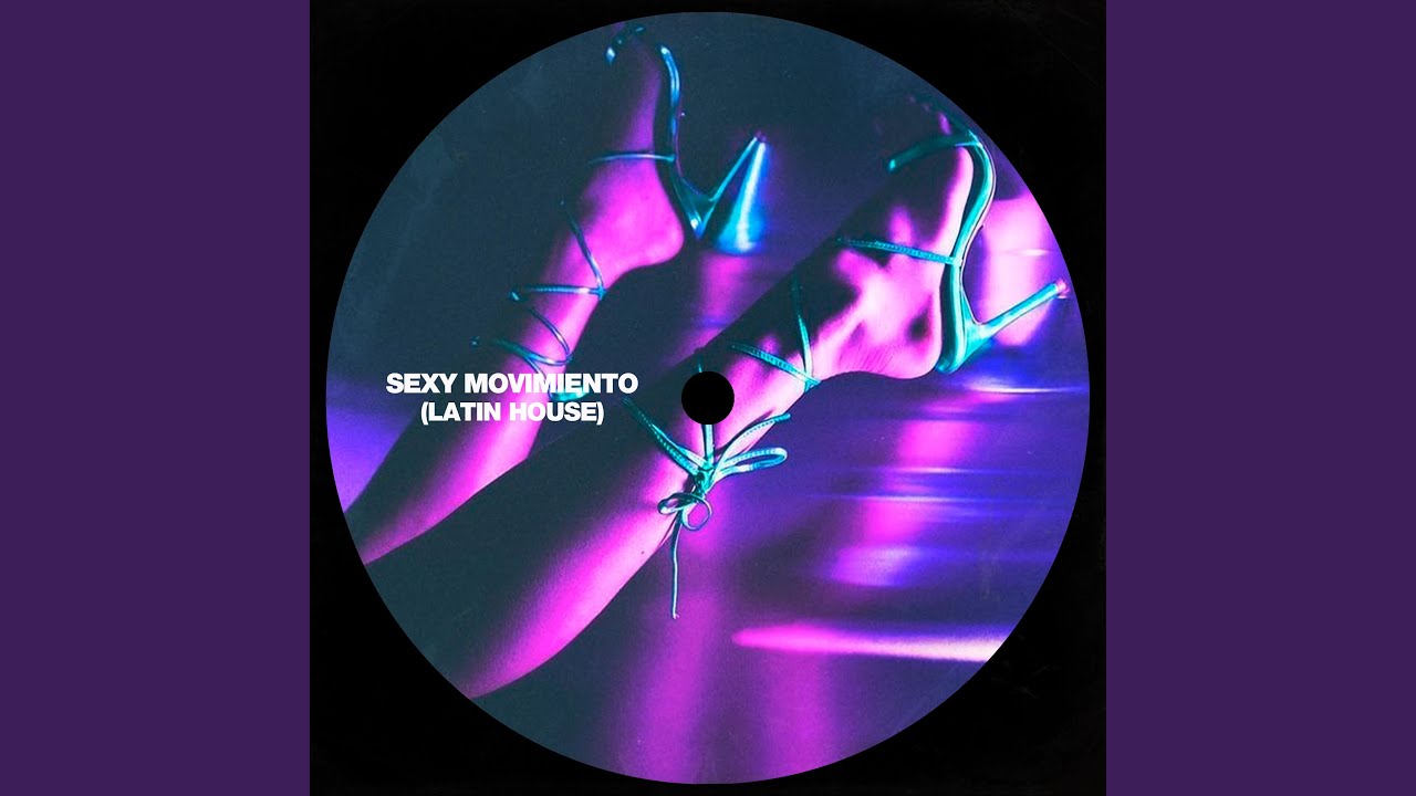 Sexy Movimiento (Latin House) (feat. Take Music House)