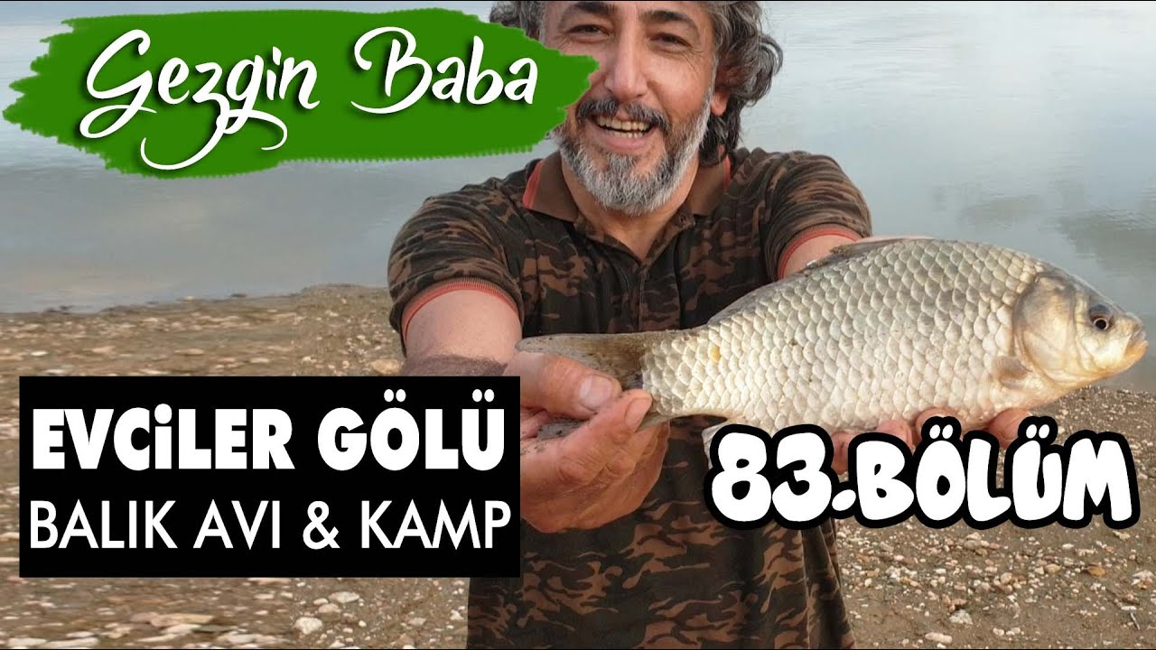 Evciler Göleti Kamp ve Balık Avı | Kırklareli Pınarhisar Evciler Göleti | Gezgin Baba | 83.Bölüm