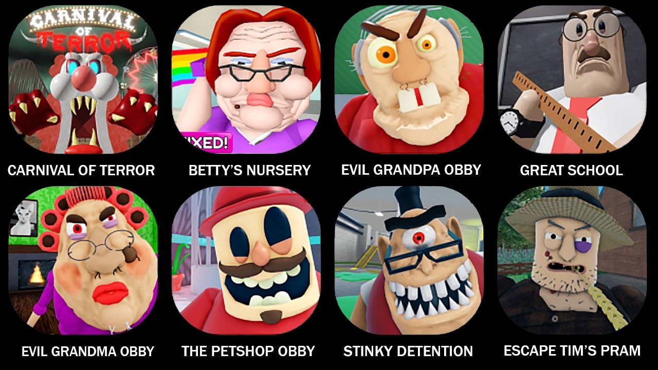ROBLOX:ESCAPE THE CARNIVAL OF TERROR OBBY!,BETTY'S NURSERY,EVIL GRANDPA! (OBBY),GREAT SCHOOL#roblox