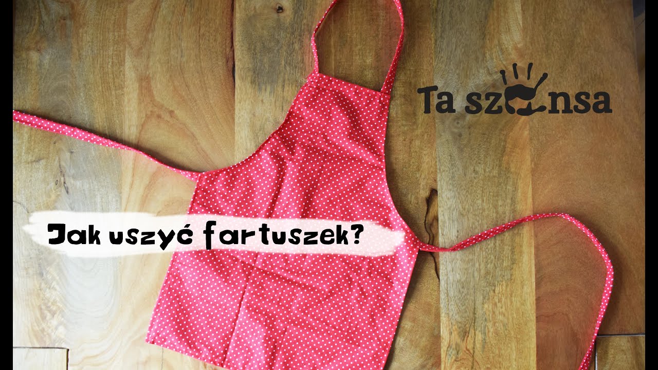 Jak uszyć fartuszek kuchenny? DIY