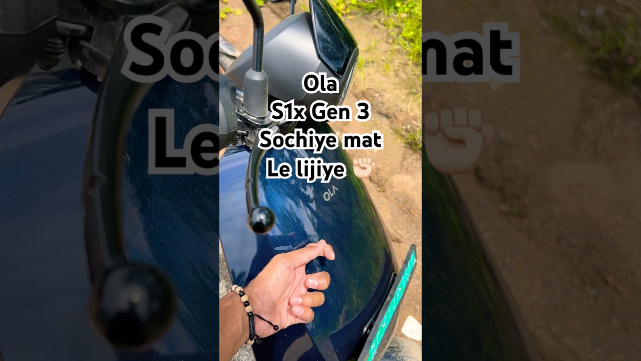 Ola s1x Gen 3 sochiye mat le lijiye✊🏻#ola #automobile #electricvehicle #youtubeshorts #vlog