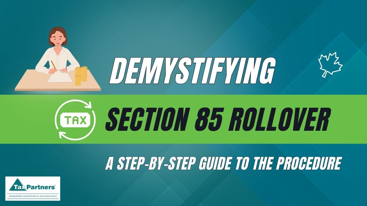 Demystifying Section 85 Rollover: A Step-by-Step Guide to the Procedure