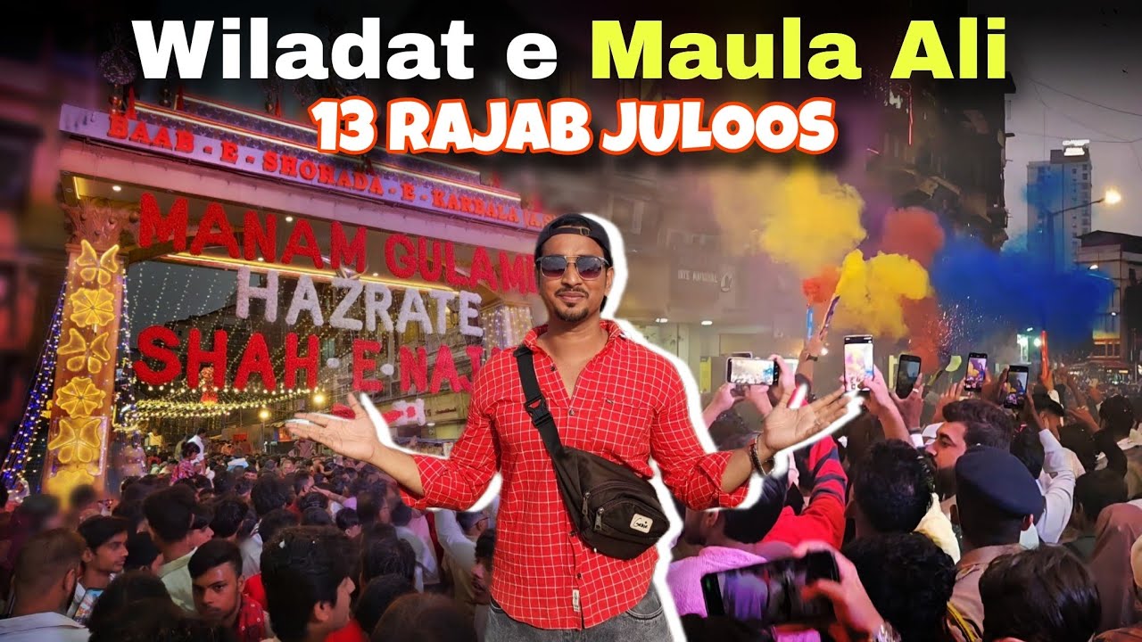 Wiladat e Hazrat Maula Ali 😍| 13 Rajab Juloos at Palagali Dongri Mumbai