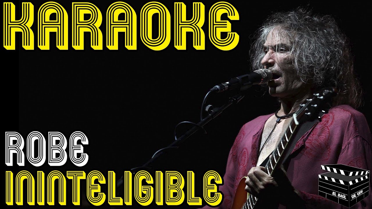 KARAOKE - ROBE - ININTELIGIBLE