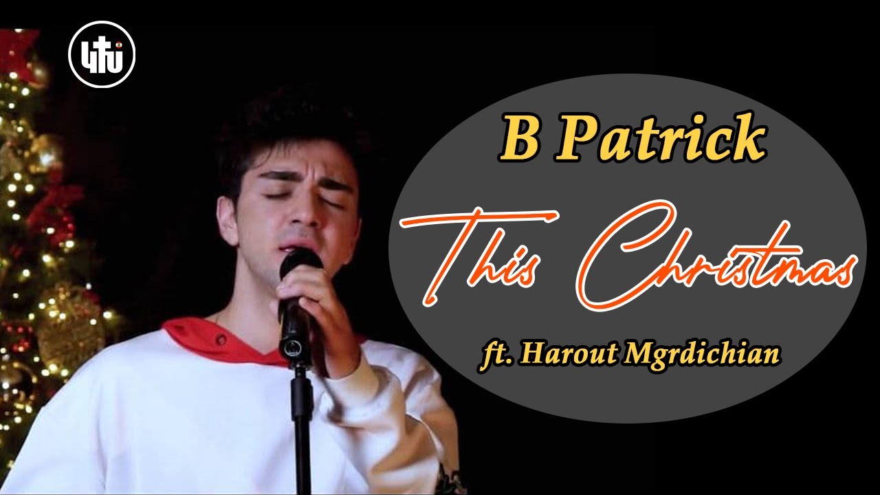 This Christmas - B Patrick ft. Harout Mgrdichian [Official Live Performance] / Սուրբ Ծննդյան երգ