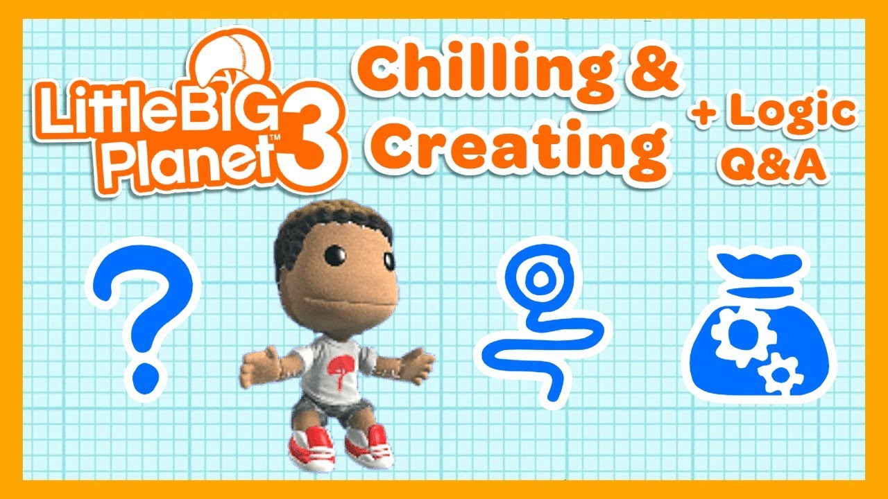 LBP3 Unoffical Stream | Chillin' & Creatin'