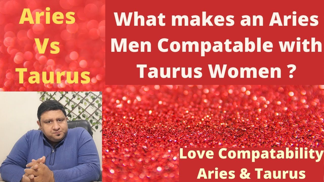 Aries and Taurus Compatibility in Love, Relationship & Life in Hindi