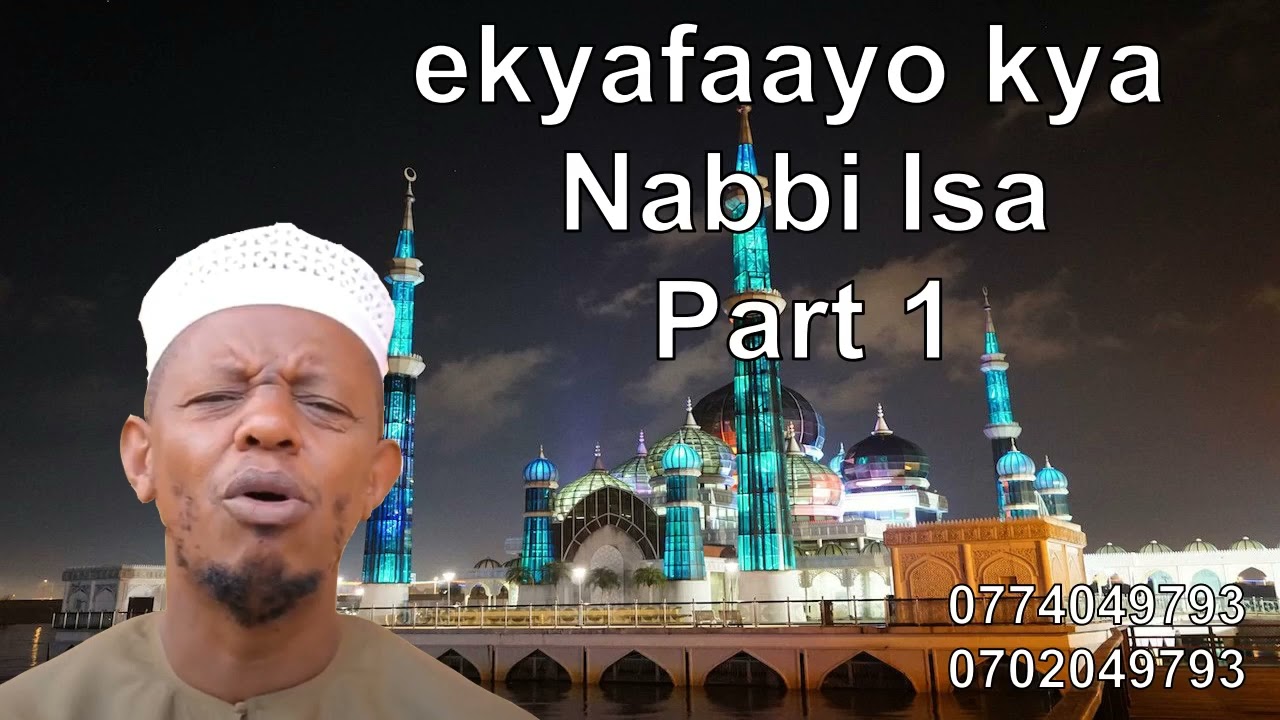 Ekyafaayo kya Nabbi Isa part 1