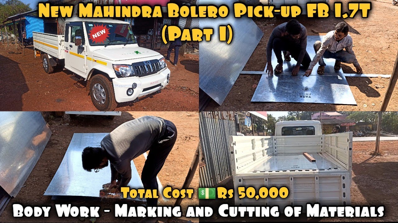 Mahindra Bolero Pick-up FB 1.7T | (Part 1) Body Work - Marking & Cutting of Materials