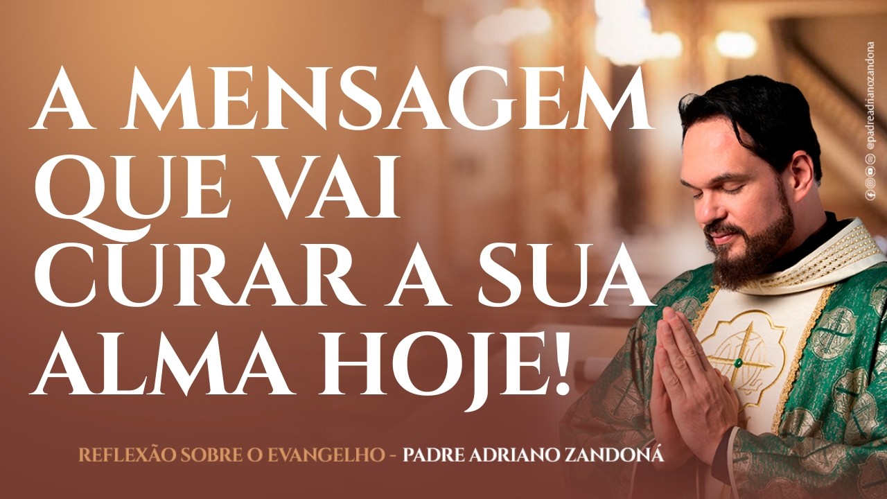 O Caminho de Volta para a Casa do Pai | Padre Adriano Zandoná