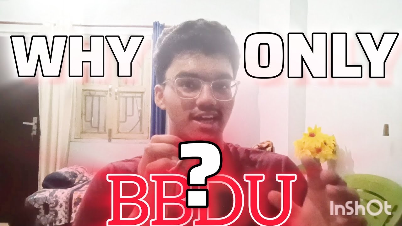 REASON for choosing BBDU for BBA 🤫🤫🤫