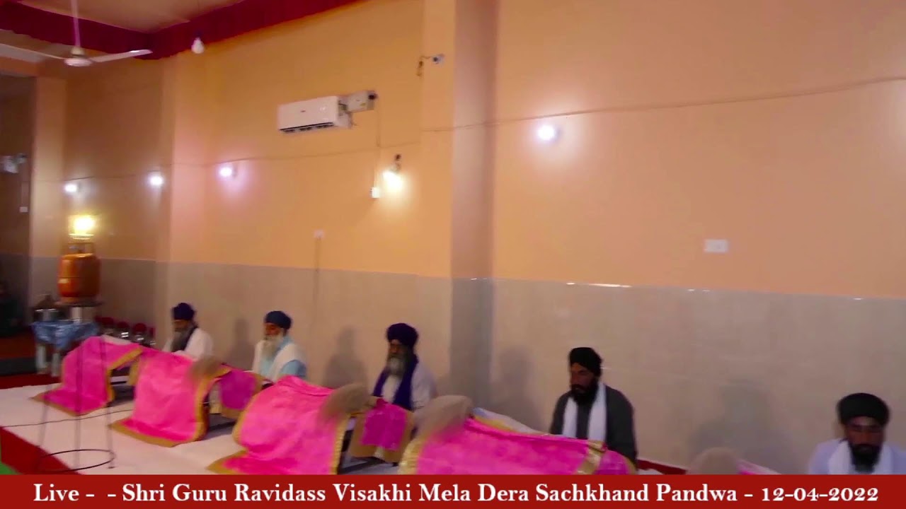 🔴LIVE Shri Guru RavidassVisakhi Mela Dera Sachkhand Pandwa - 12 - April -2022