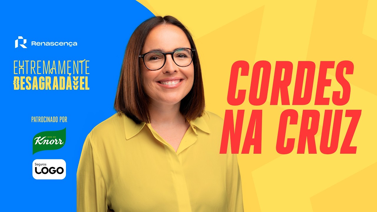 Cordes na Cruz - Extremamente Desagradável