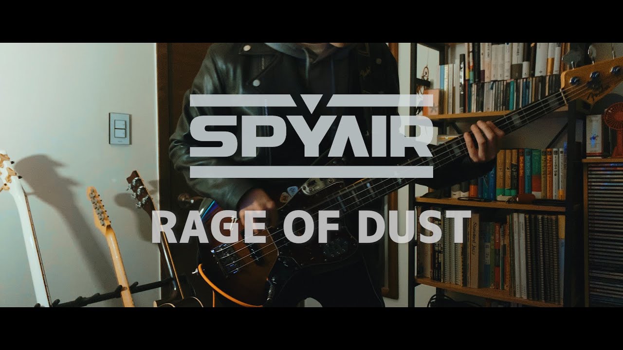 SPYAIR 「 RAGE OF DUST 」 ベースで弾いてみた