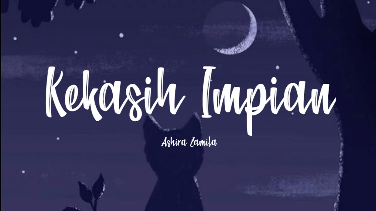 Kekasih Impian - Ashira Zamita Cover (Lyrics)