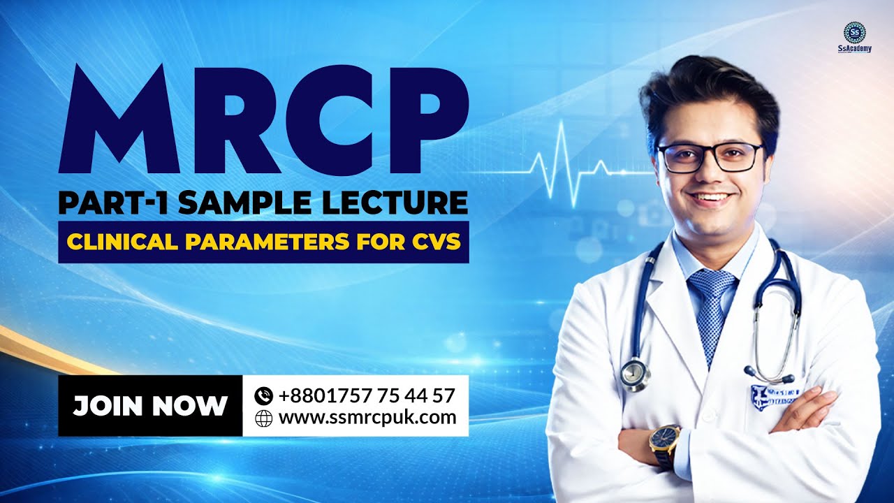 MRCP Part-1 Clinical Parameters for CVS | Cardiology Sample Lecture