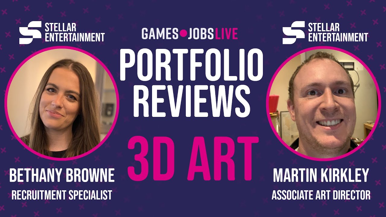 Games Jobs Live - Portfolio Reviews - 3D Art Portfolios w/ Stellar Entertainment