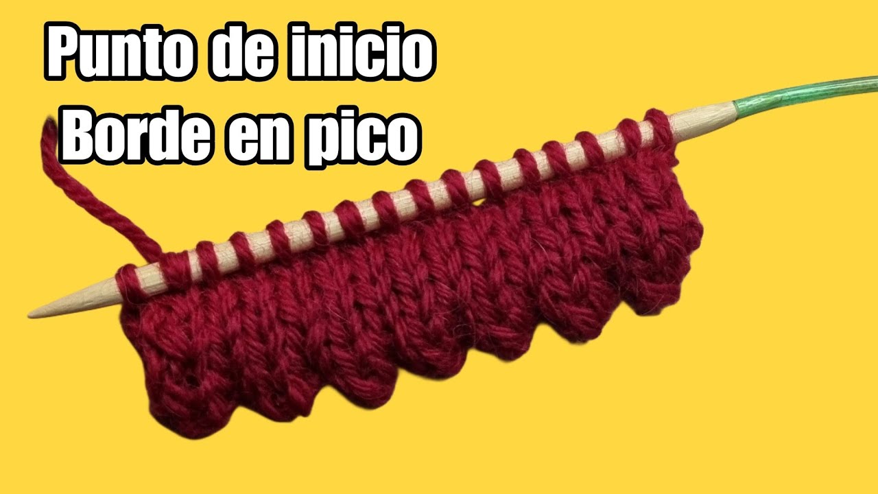 C&oacute;mo tejer punto de borde en pico | Tejido f&aacute;cil y borde prolijo paso a paso
