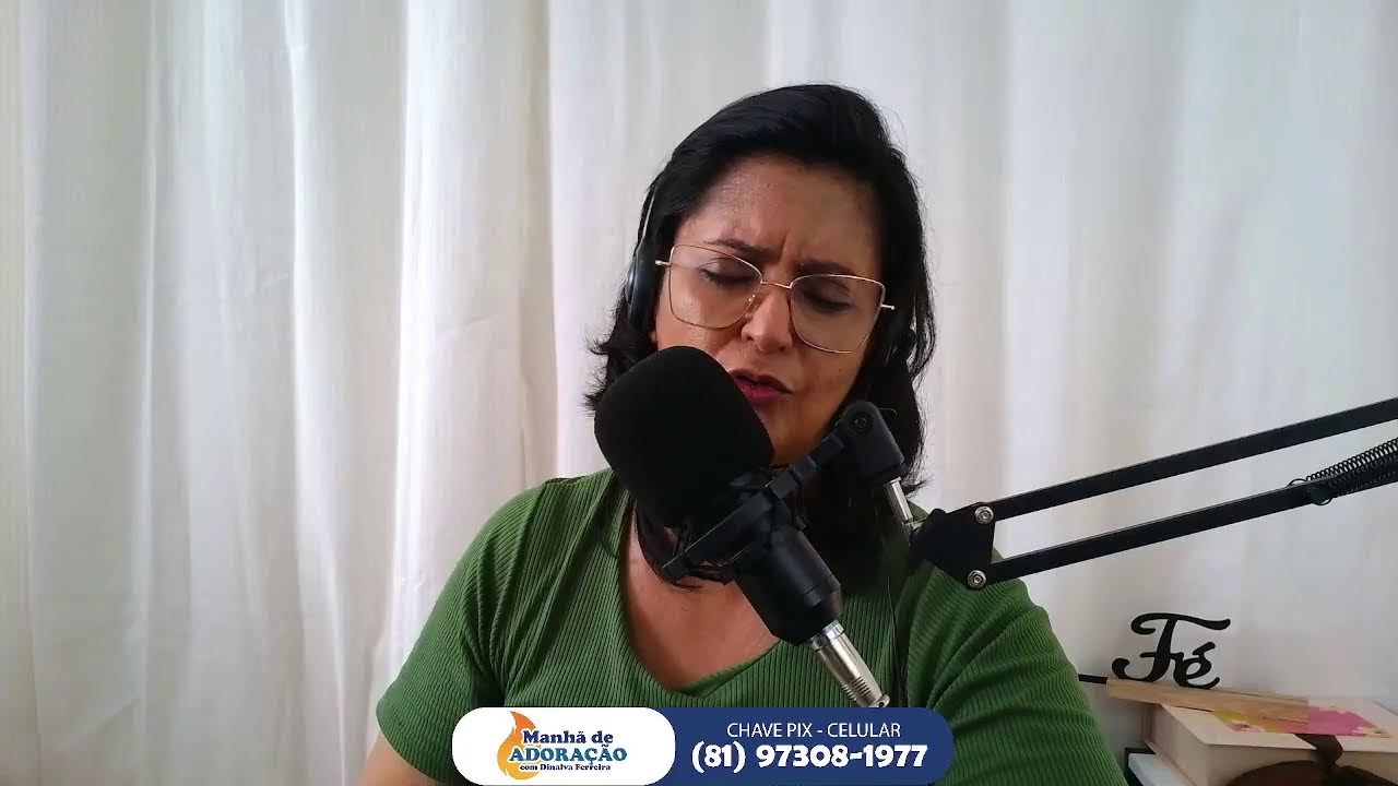 PROGRAMA MANHÃ DE ADORAÇÃO COM DINALVA FERREIRA